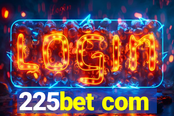 225bet com